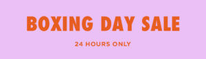 This is an image that says "boxing day sale 24 hours only!"