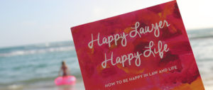This is a image of the Happy Lawyer Happy Life book by the sea.